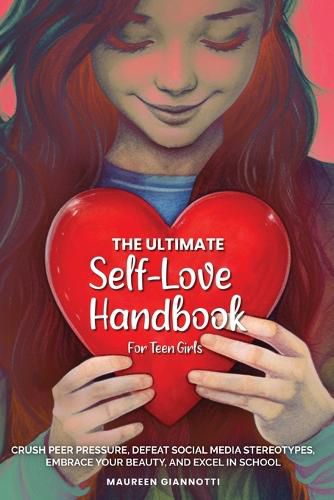 Cover image for The Ultimate Self-Love Handbook for Teen Girls