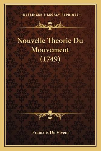 Cover image for Nouvelle Theorie Du Mouvement (1749)