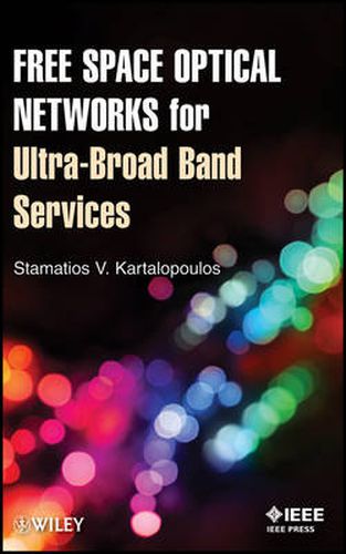 Cover image for Free Space Optical Networks for Ultra-Broad Band Services