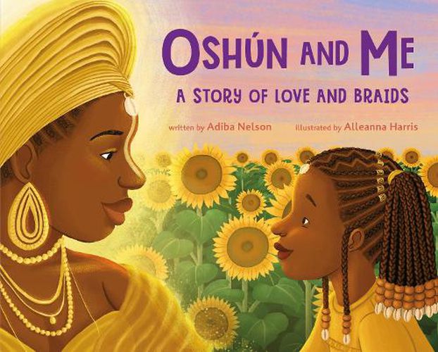 Cover image for Oshun and Me: A Story of Love and Braids