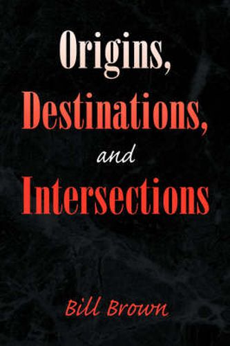 Cover image for Origins, Destinations, and Intersections