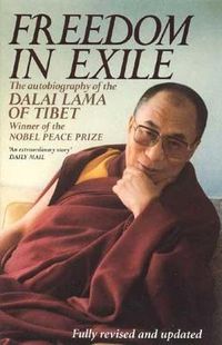 Cover image for Freedom In Exile: The Autobiography of the Dalai Lama of Tibet