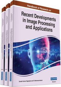 Cover image for Handbook of Research on Recent Developments in Image Processing and Applications