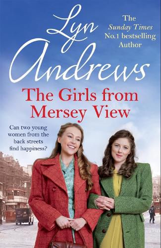 Cover image for The Girls From Mersey View: A nostalgic saga of love, hard times and friendship in 1930s Liverpool