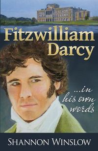 Cover image for Fitzwilliam Darcy in His Own Words