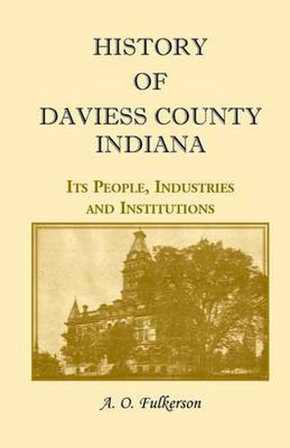 Cover image for History of Daviess County, Indiana