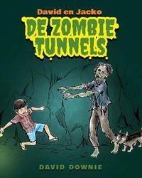 Cover image for David en Jacko: De Zombie tunnels (Dutch Edition)