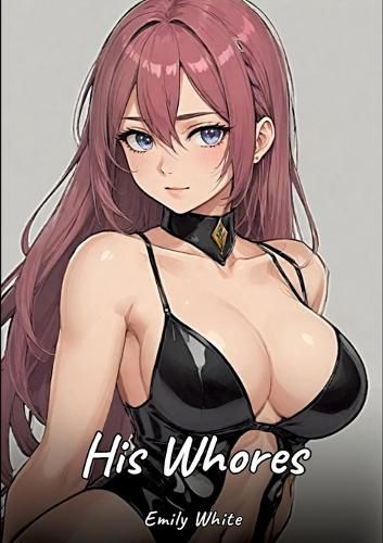 Cover image for His Whores