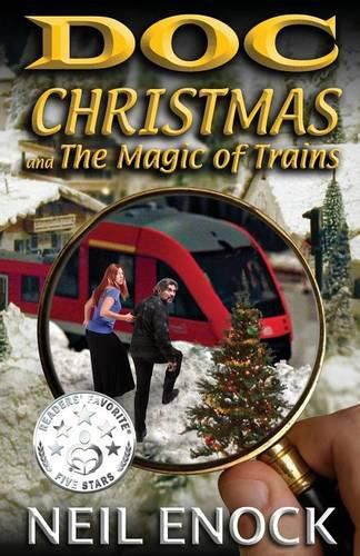 Cover image for Doc Christmas and The Magic of Trains
