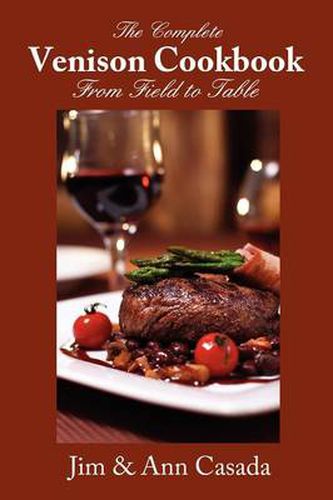 Cover image for The Complete Venison Cookbook - From Field to Table