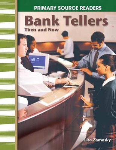 Bank Tellers Then and Now