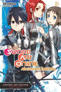 Cover image for Sword Art Online 11 (light novel): Alicization Turning