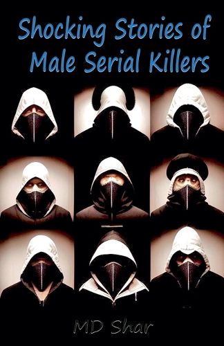 Cover image for Shocking Stories of Male Serial Killers