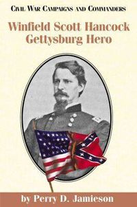 Cover image for Winfield Scott Hancock: Gettysburg Hero