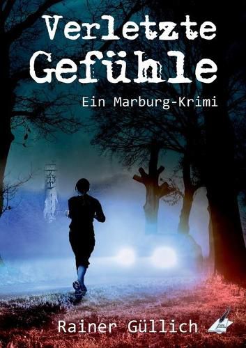 Cover image for Verletzte Gefuhle - Ein Marburg-Krimi