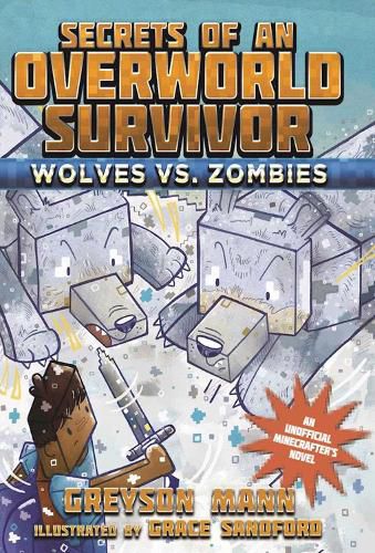 Cover image for Wolves vs. Zombies: Secrets of an Overworld Survivor, #3