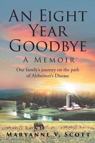 Cover image for An Eight Year Goodbye: A Memoir