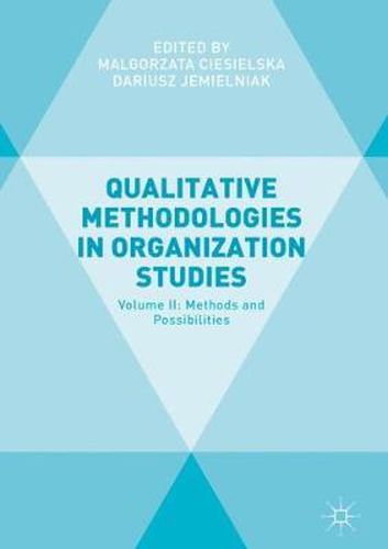 Cover image for Qualitative Methodologies in Organization Studies: Volume II: Methods and Possibilities