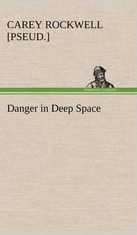 Cover image for Danger in Deep Space