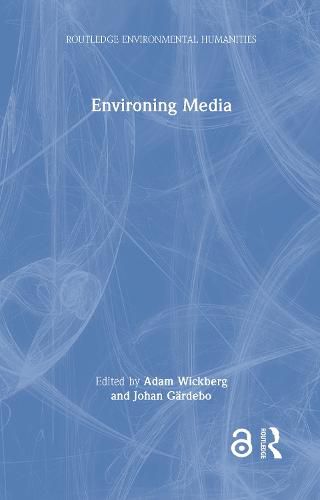 Environing Media