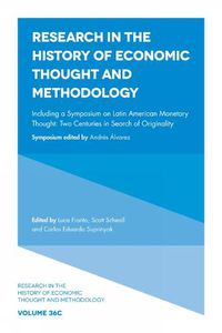 Cover image for Including a Symposium on Latin American Monetary Thought: Two Centuries in Search of Originality