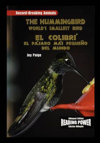 Cover image for The Hummingbird/El Colibri: The World's Smallest Bird/El Pajaro Mas Pequeno del Mundo