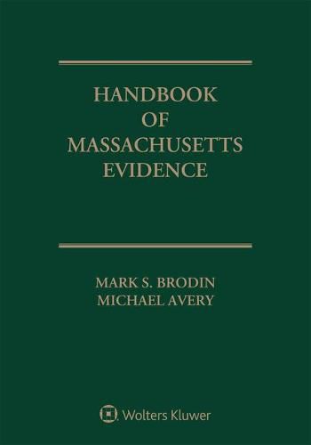 Handbook of Massachusetts Evidence: 2020 Edition