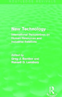 Cover image for New Technology (Routledge Revivals): International Perspective on Human Resources and Industrial Relations