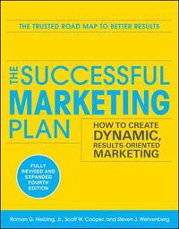 Cover image for The Successful Marketing Plan: How to Create Dynamic, Results Oriented Marketing