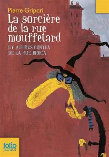 La sorciere de la rue Mouffetard et autres contes de la rue Broca