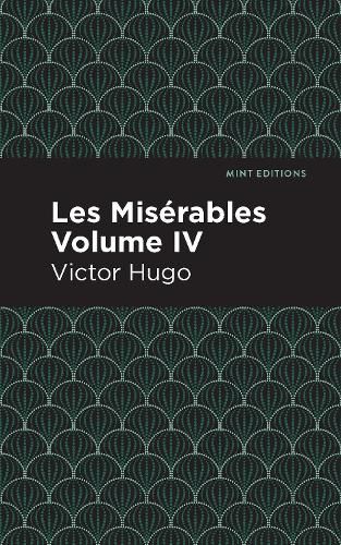 Cover image for Les Miserables Volume IV