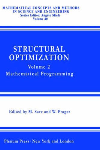 Cover image for Structural Optimization,: Volume 2: Mathematical Programming