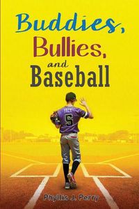 Cover image for Buddies, Bullies, and Baseball