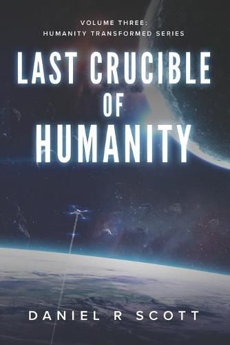 Cover image for Last Crucible Of Humanity