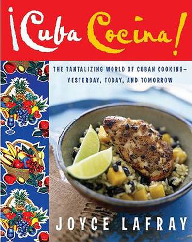 Cover image for Cuba Cocina!: The Tantalizing World Of Cuban Cooking - Yesterday, Today And Tomorrow