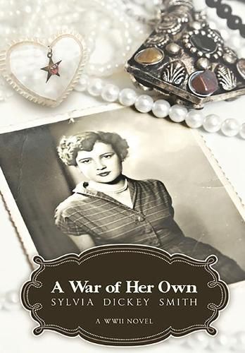 Cover image for A War of Her Own: A World War II Novel