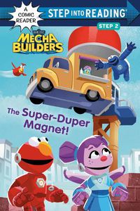 Cover image for The Super-Duper Magnet! (Sesame Street Mecha Builders)