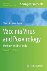 Cover image for Vaccinia Virus and Poxvirology: Methods and Protocols