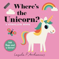 Cover image for Where's the Unicorn?: A Stroller Book