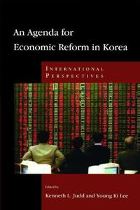 Cover image for An Agenda for Economic Reform in Korea: International Perspectives