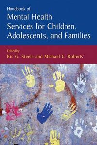 Cover image for Handbook of Mental Health Services for Children, Adolescents, and Families
