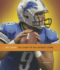 Cover image for The Story of the Detroit Lions