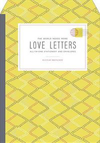 Cover image for The World Needs More Love Letters Fold-And-Mail Stationery