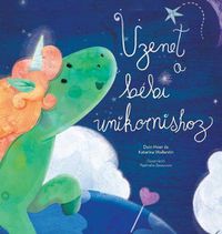 Cover image for UEzenet a bebi unikornishoz (Baby Unicorn Hungarian)