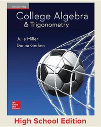 Cover image for Miller, College Algebra and Trigonometry, 2017, 1e, Student Edition, Reinforced Binding