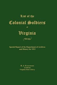 Cover image for List of the Colonial Soldiers of Virginia