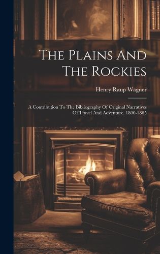 Cover image for The Plains And The Rockies