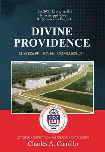 Cover image for Divine Providence: The 2011 Flood in the Mississippi River and Tributaries Project