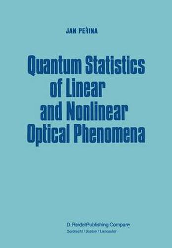 Cover image for Quantum Statistics of Linear and Nonlinear Optical Phenomena