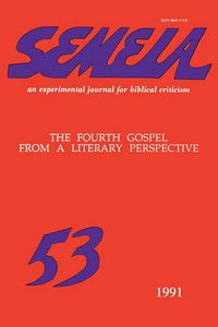 Cover image for Semeia 53: The Fourth Gospel from a Literary Perspective